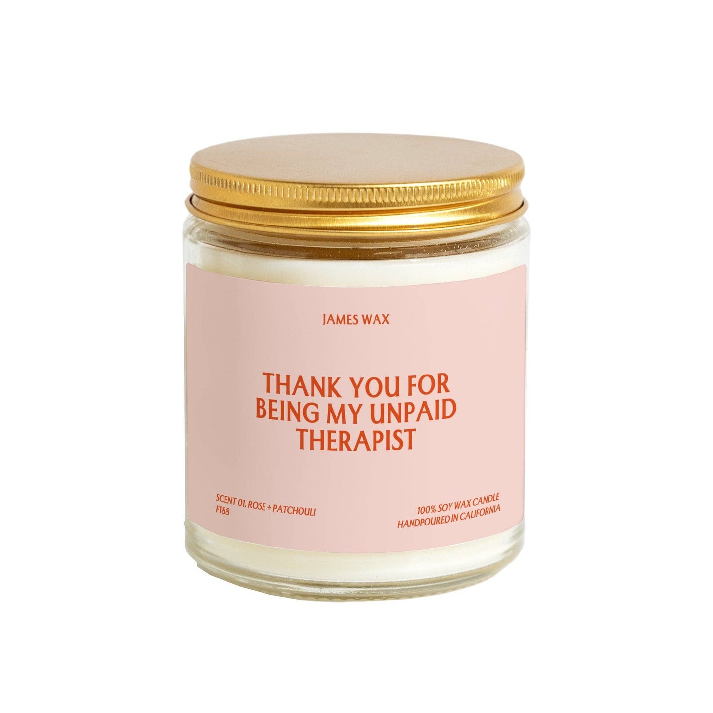 "Thank You for Being My Unpaid Therapist" Candle